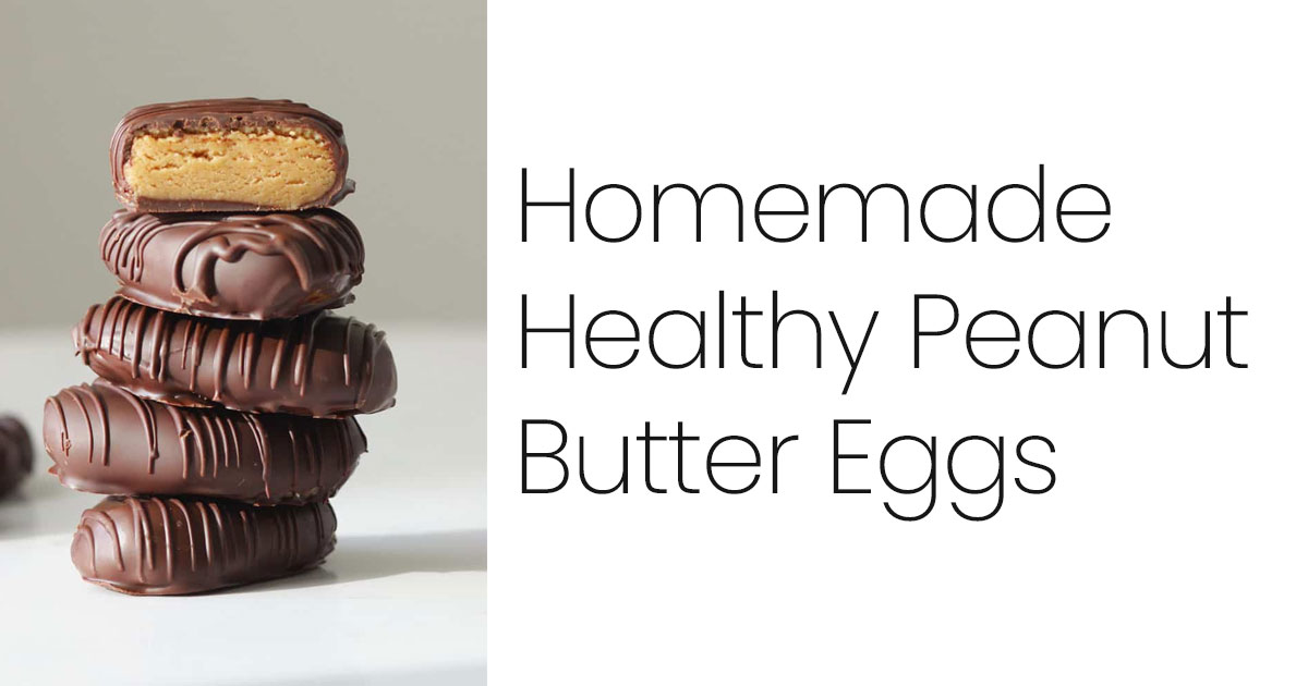 Homemade Healthy Peanut Butter Eggs