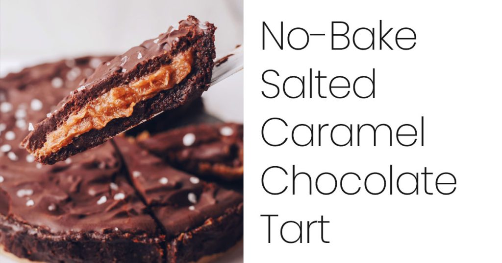 Salted Caramel Chocolate Ganache Tart