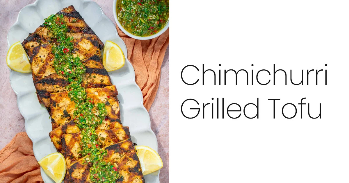 Chimichurri Grilled Tofu