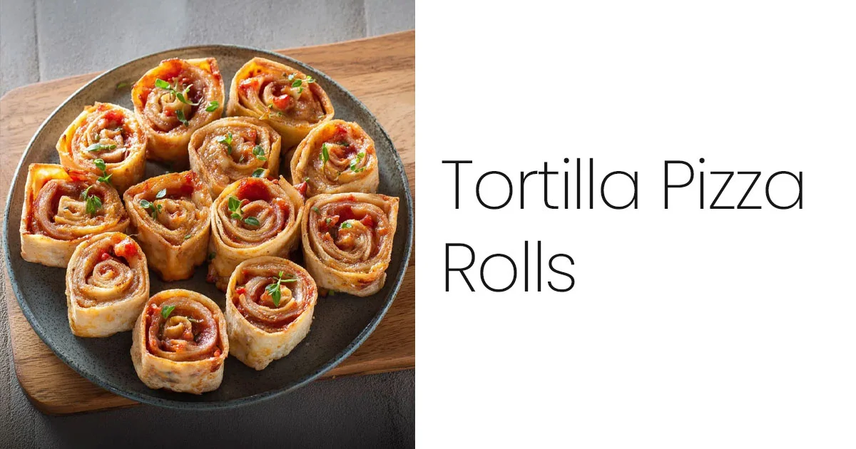 Tortilla Pizza Rolls