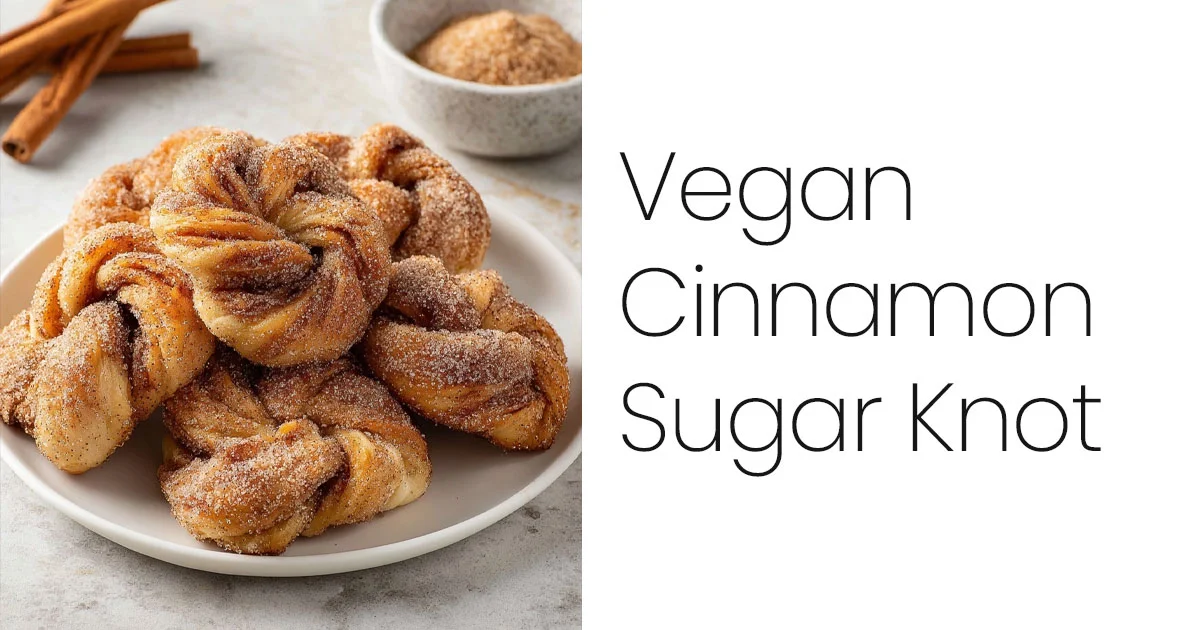 Vegan Cinnamon Sugar Knots
