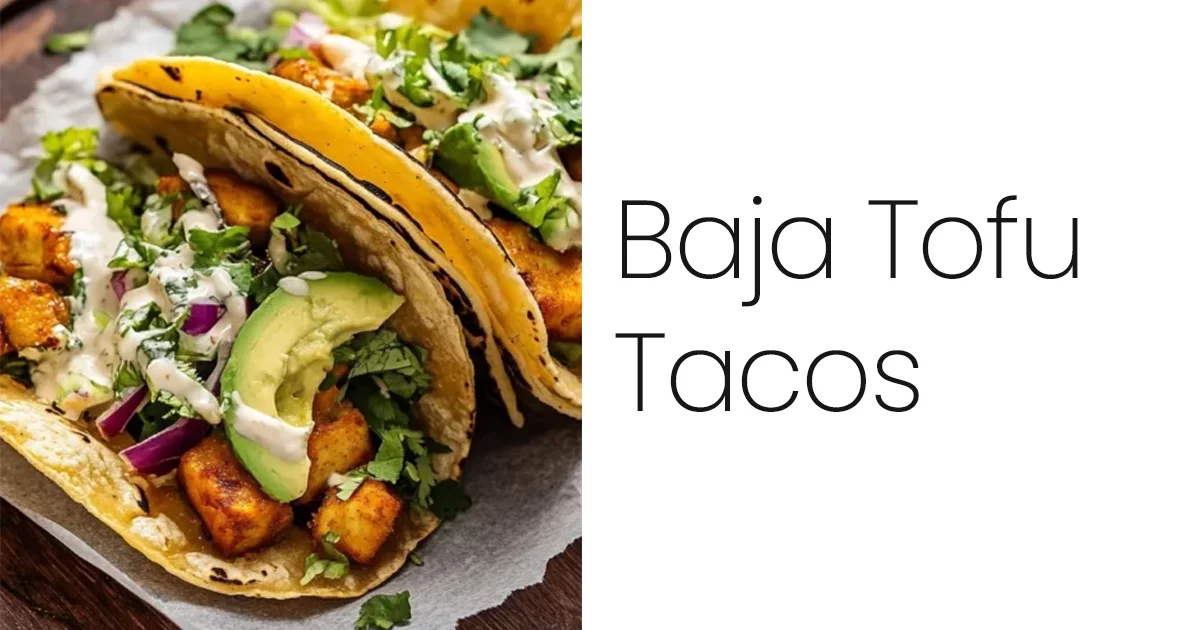 Baja Tofu Tacos