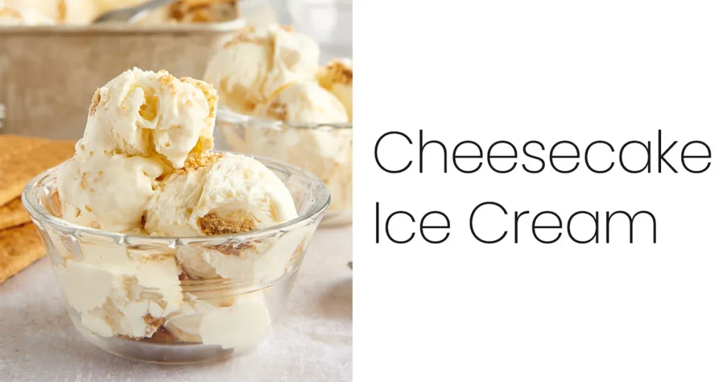 Cheesecake Ice Cream