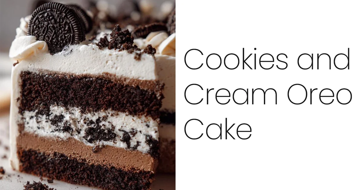 Cookies and Cream Oreo Cake