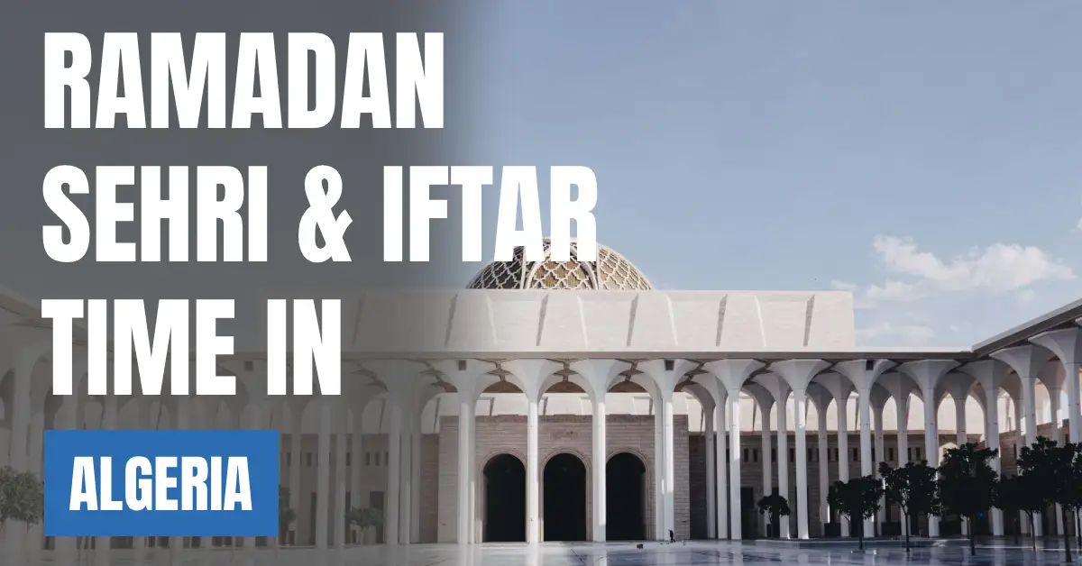 Ramadan Sehri Iftar Time in Algeria 2026 – 30 Days Calendar for Algiers menuspotuk