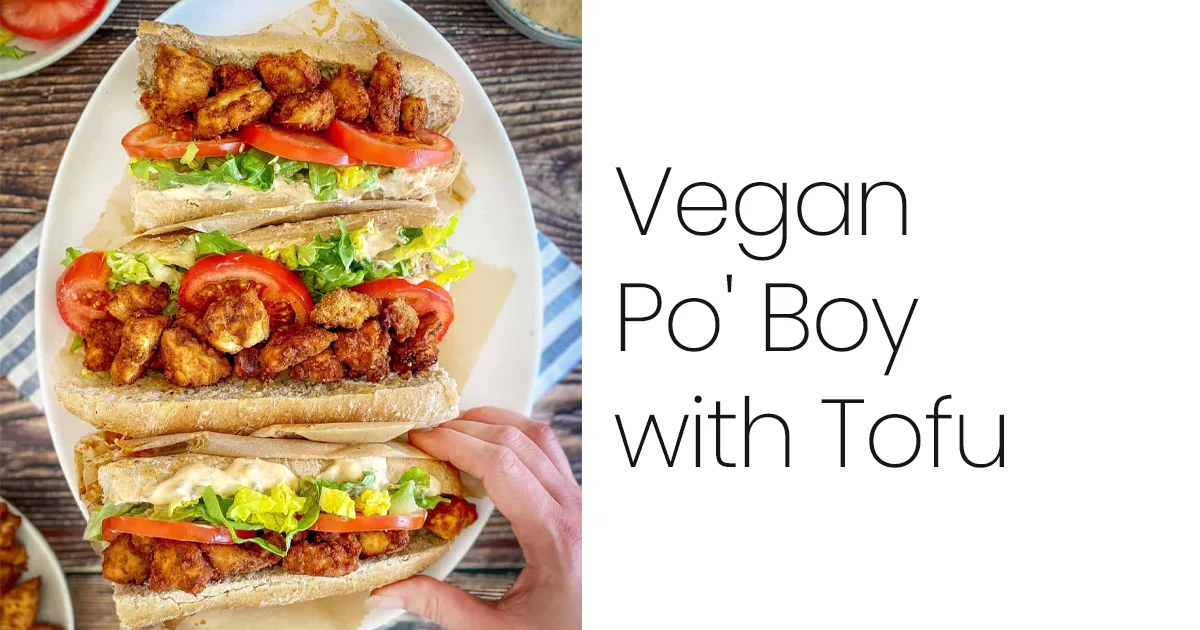 Vegan Po' Boy with Tofu