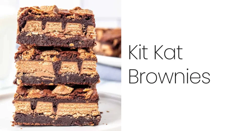 Kit Kat Brownies