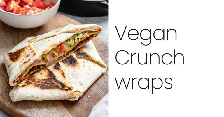Vegan Crunchwraps