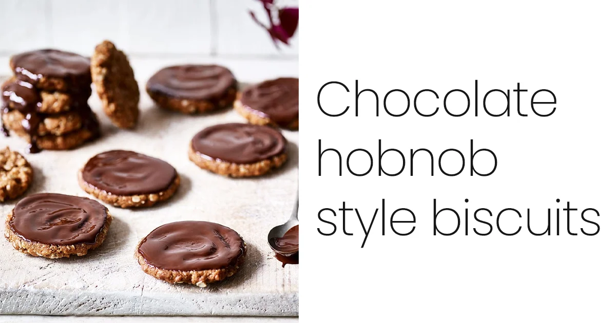 Chocolate hobnob style biscuits