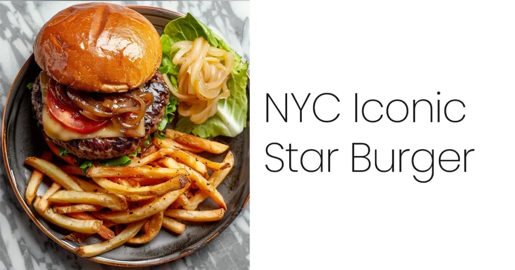 NYC Iconic Star Burger