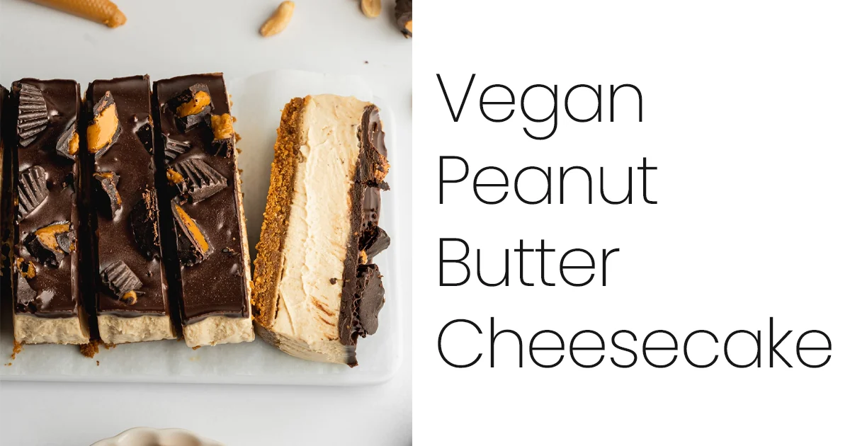 Vegan Peanut Butter Cheesecake